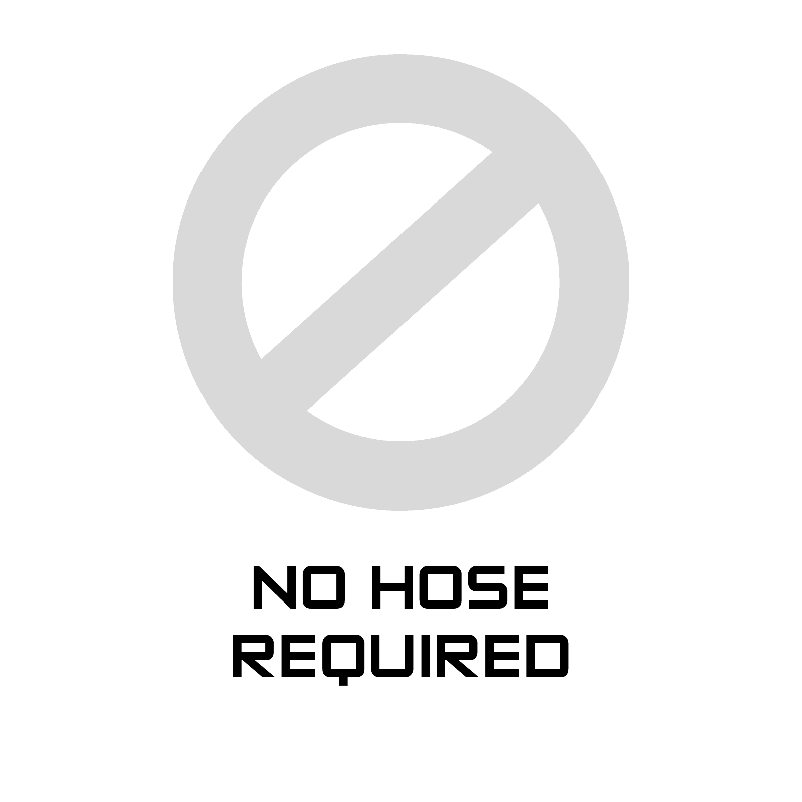 No Thank You – No Hose Required